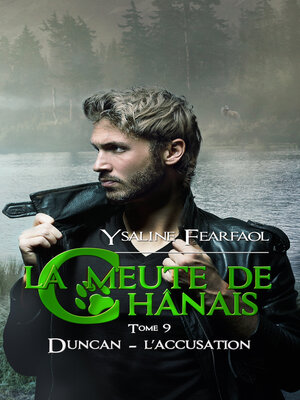 cover image of La meute de Chânais tome 9
